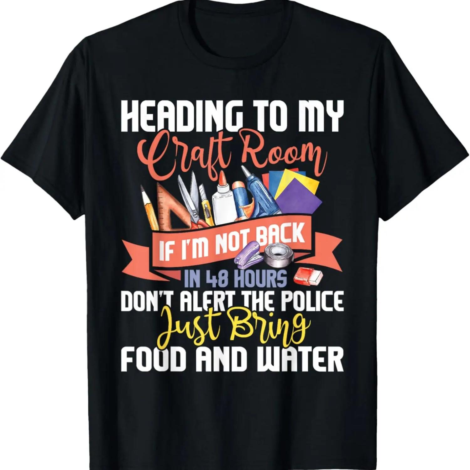 Heading To My Craft Room - Scrapbooking Lover Scrapbooker T-Shirt S чёрный