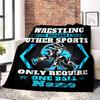 Wrestling Because Other Sports Only Require One Ball Home Customize Your Name Blankets Comfortable Soft Lightweight Multipurpose Blanket For Picnics