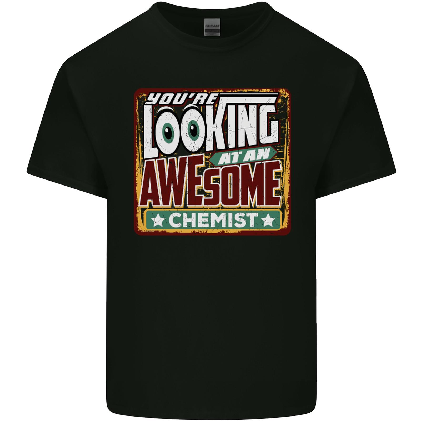 Youre Looking at an Awesome Chemist Mens Light Cotton T-Shirt Mens Womens Tees Top 4XL