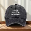 SHIT SHOW CREW MEMBER Baseball Cap  Adjustable Breathable Mesh Back  Black with White Text  Perfect for Outdoor Sports