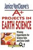 The Janice VanCleave's A+ Projects In Earth Science : Winning Experiments for Science Fairs and Extra Credit Book