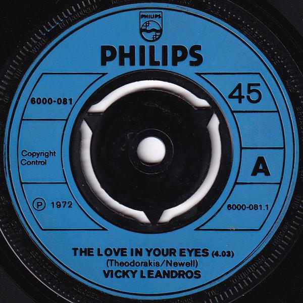 

7inch Record VICKY LEANDROS The Love In Your Eyes 6000081 Philips 1972 UK Pop Used