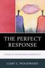 Kniha The Perfect Response : Studies of the Rhetorical Personality