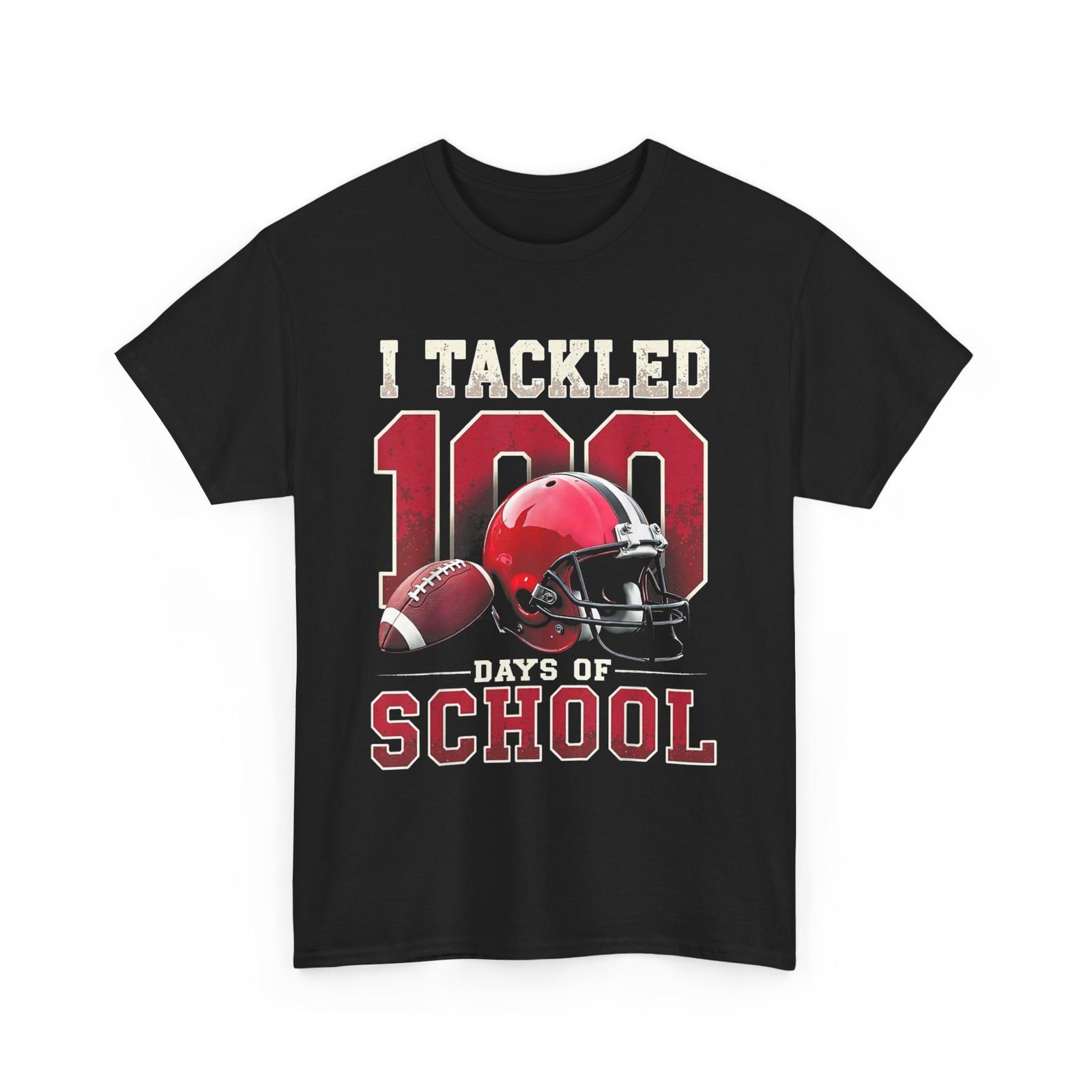 I tackled 100 days school 100th day football student teacher T-shirt XXXL
