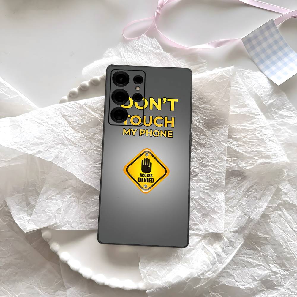 Dont Touch My Phone Pattern Phone Case For Samsung S 24 Fe 25 Ultra Plus 20 Lite 21 30 22 23 24 22 Ultra 5G Fundas