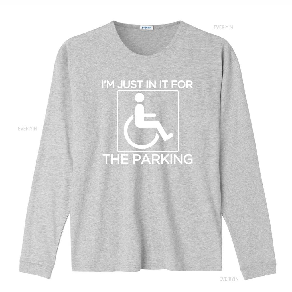 IM Just in it for The Parking Disabled Wheelchair Design Fun T Shirt vintage Washed Stylish Unisex Soft fashion