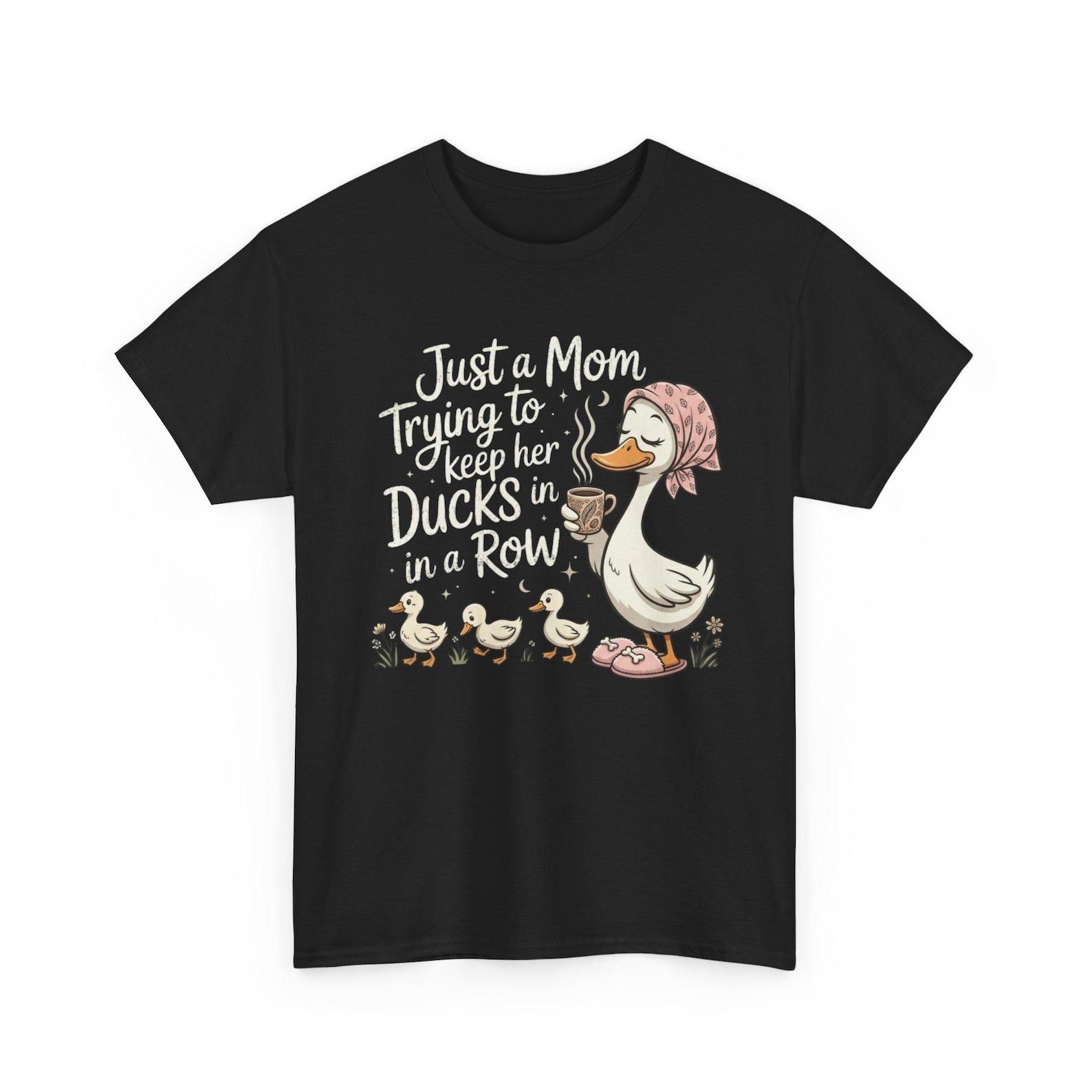 Just A Mom Trying To Keep Her Ducks In A Row Funny Mom T Shirt Cute Duck Graphic Tee 3XL