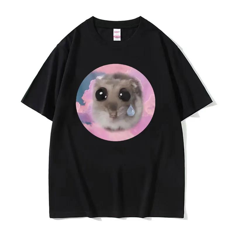 Funny Sad Hamster Meme Cry Men Women Cotton T Shirt Fashion Summer Casual Short Sleeve Streetwear Classic Print Unisex T Shirts