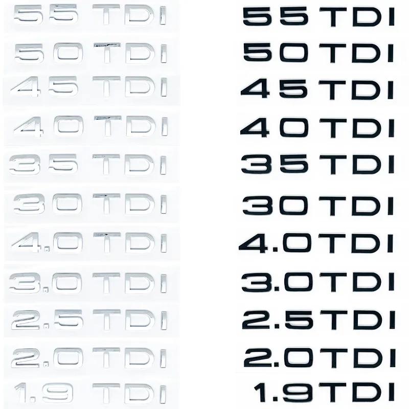 3D ABS Letters 2.0TDI 2.5TDI 3.0TDI 35TDI 40TDI 45TDI 50TDI Emblem for Audi A1 A3 A4 A5 A6 A7 A8 Q2 Q3 Q5 Q7 Car Trunk Sticker