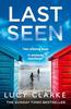 Last Seen by Lucy Clarke Paperback Book 9780007563388