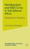 The Neo-liberalism and AIDS Crisis In Sub-Saharan Africa : Globalization's Pandemic Book