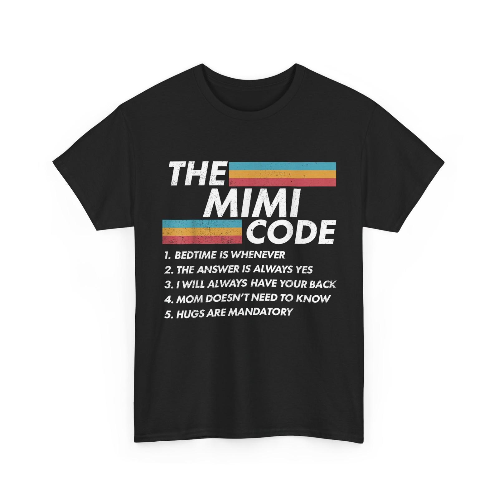 The Mimi Code Bedtime is Whenever The Answer is Always Moms Funny Shirt S