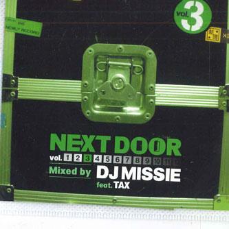 

Mix CD DJ MISSIE, TAX - Next Door Vol.3 NONE HOMEBASS Japan Rap & Hip-Hop/R&B Used