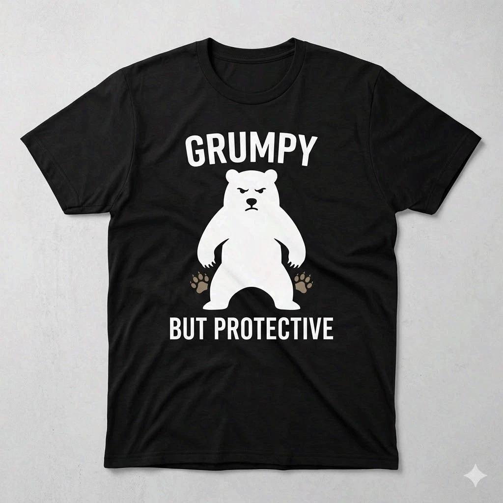 Grumpy But Protective Papa Bear Shirt Funny Father s Day Dad Tee S
