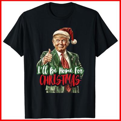 I#039;ll Be Home For Christmas Santa Trump Xmas Pajamas Funny Black Cotton TShirt Unisex T-Shirt