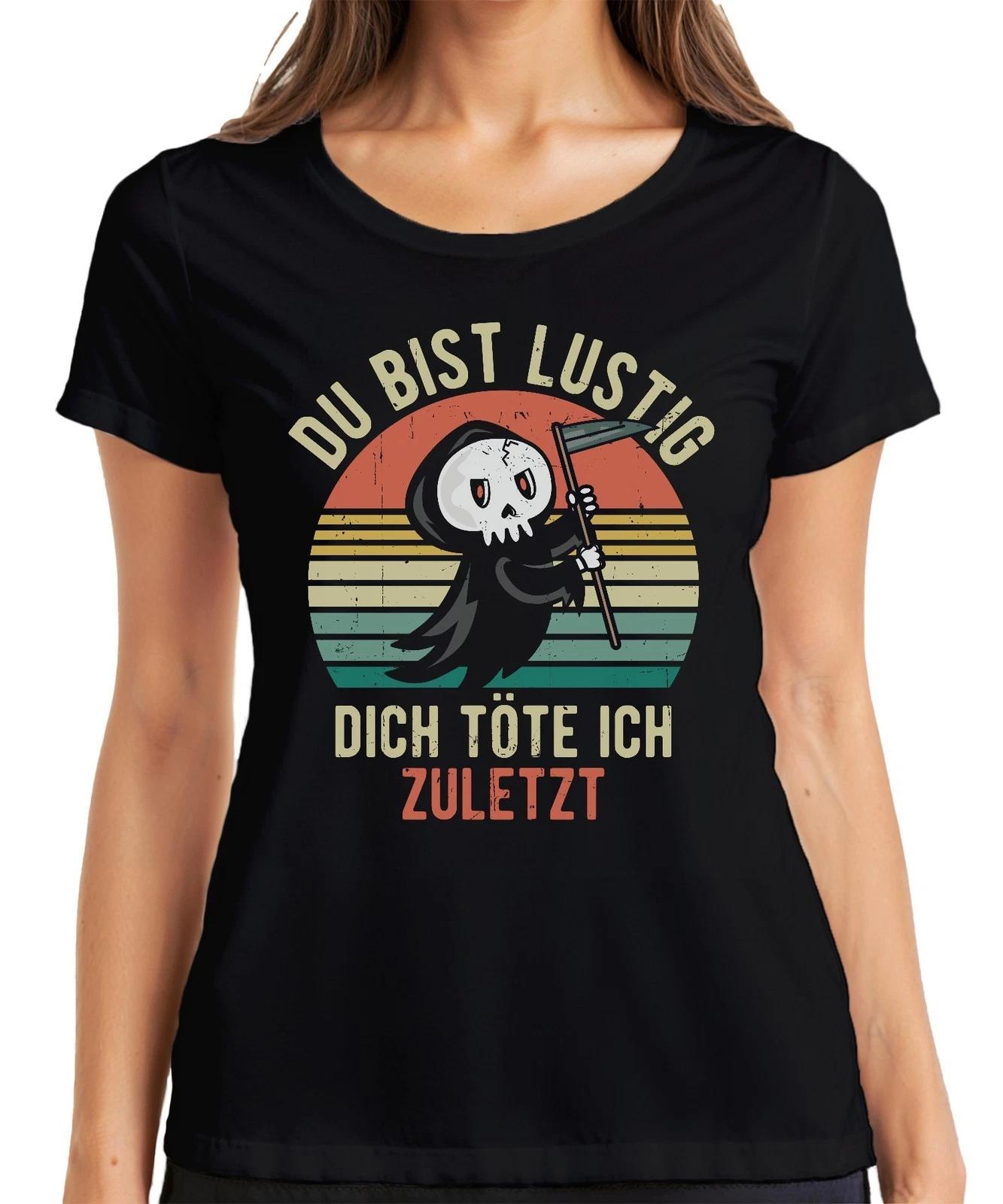 Lustige bring ich zuletzt um Sensenmann Halloween Gothic Spruch Damen T-Shirt XXXXL