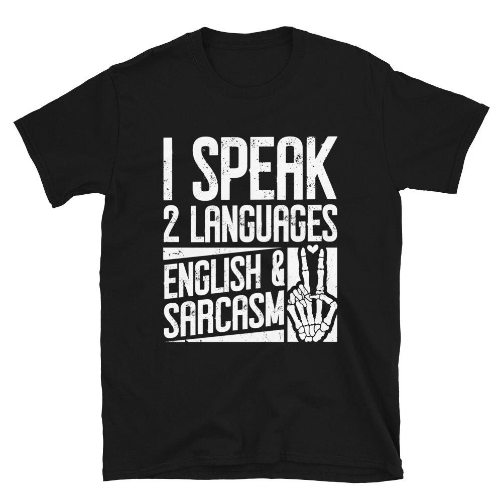 I speak Two languages English Sarcasm Motivational Vintage Unisex T- Shirt XL
