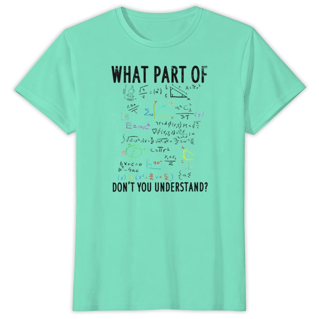 Funny Math Shirts for Unisex Unisex What Part of Dont You Understand Math Tops Gift for HerHim Math Physics TShirt Tops