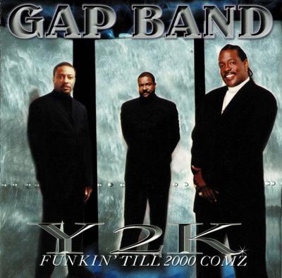 CD GAP BAND - Y2k: Funkin Till 2000 Comz 4634170862 Big Big Trax 1999 US Soul/Funk Used