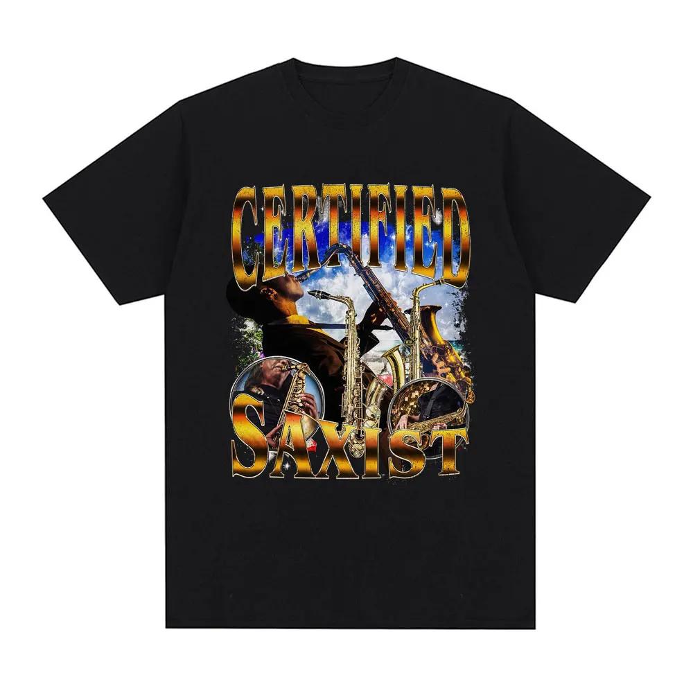 

Certified Saxist Funny Meme Graphic T-Shirt Men Women Fashion Vintage Short Sleeve T-shirts Cotton Casual Oversized Summer Tops S чёрный