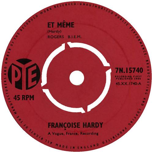 

7inch Record FRANÇOISE HARDY - Et Même 7N15740 Pye Records 1964 UK Pop Used