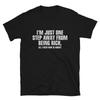 I M Just One Step Closer To Get Rich Immature College Pun T-Shirt