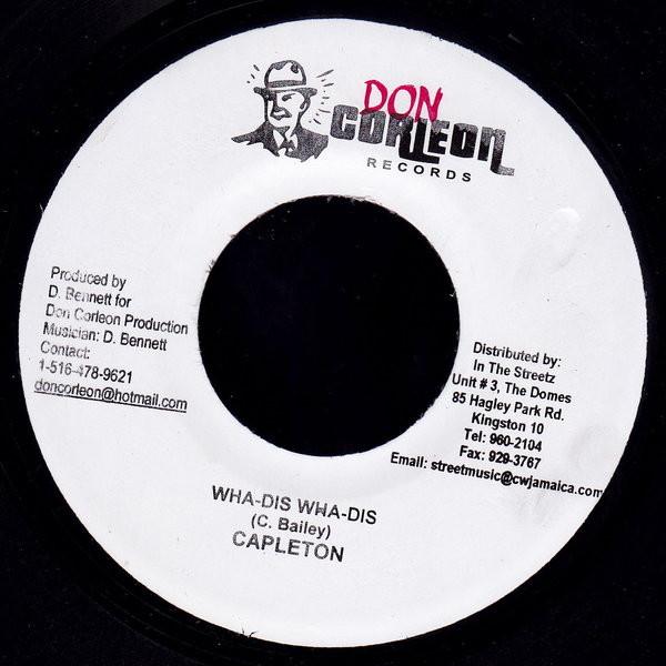

7-дюймовая пластинка CAPLETON - Wha-Dis Wha-Dis NONE Don Corleon Rec 2006 Ямайка Регги, Ска и Даб Б/У