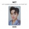NCT HOT! SUMMER DREAM SPECIAL AR TICKET SET Official Photocard