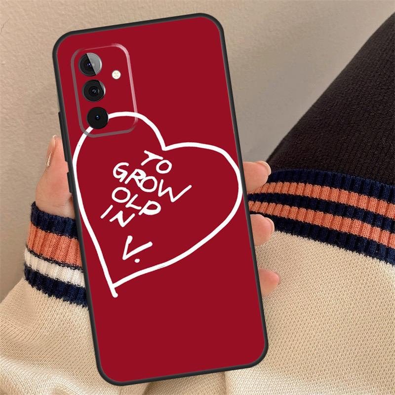 To Grow Old In Case For Samsung Galaxy A35 A55 A06 A16 A26 A36 A56 A53 A32 A52 A33 A13 A14 A34 A54 A17 A15