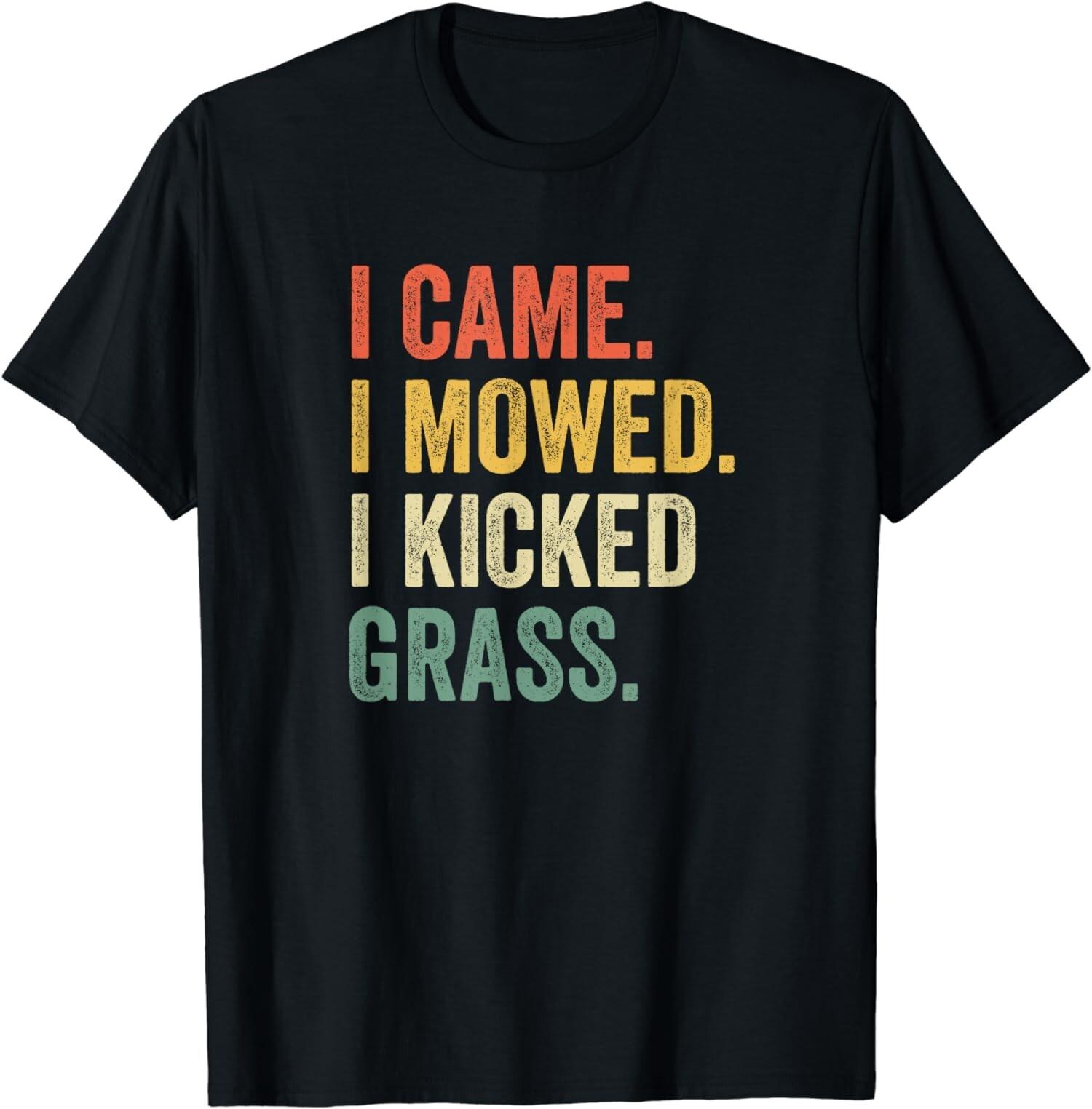 I Came I Mowed I Kicked Grass Funny Lawn Mowing Unisex T-Shirt S разноцветный