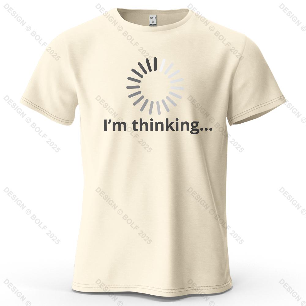 

I m Thinking Creative Printed Men s T-Shirt 100% Cotton Oversized Daily Graphic Tees for Women Tops Tees Casual Streetwear 4XL
