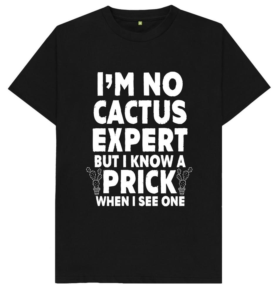 I'm Not Expert But I Know A Prick When I See One Funny Offensive T Shirt