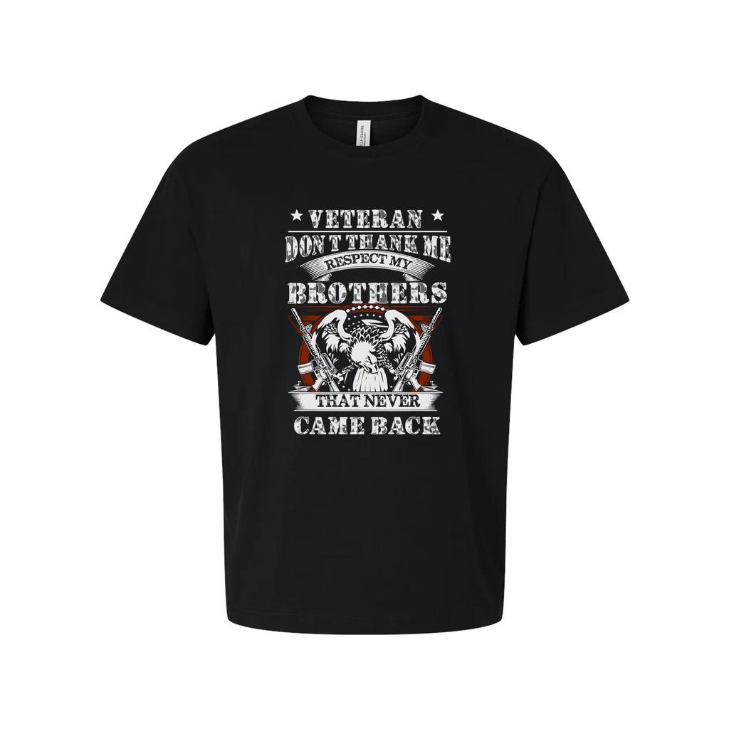 Veteran Unisex T Shirt With Graphic Design Respect My Brothers That Never Came B