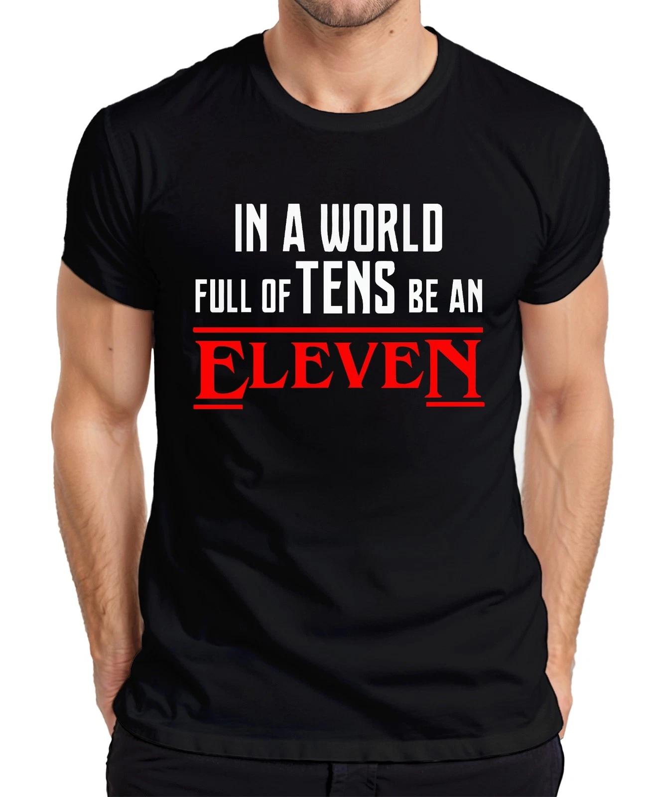 In a world full of tens be an eleven Serienfan Geschenk Retro Herren T-Shirt XL