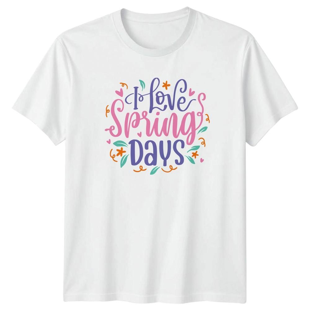 I Love Spring Days Unisexs TShirt Script Lettering Seasonal Nature S