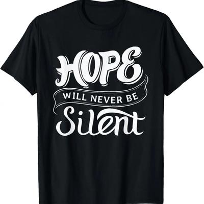 Hope Will Never Be Silent - Christian Faith Saying T-Shirt