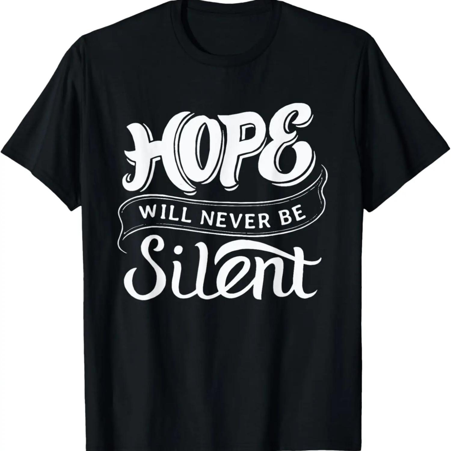 Hope will never be silent - Christian Faith Saying T-Shirt S
