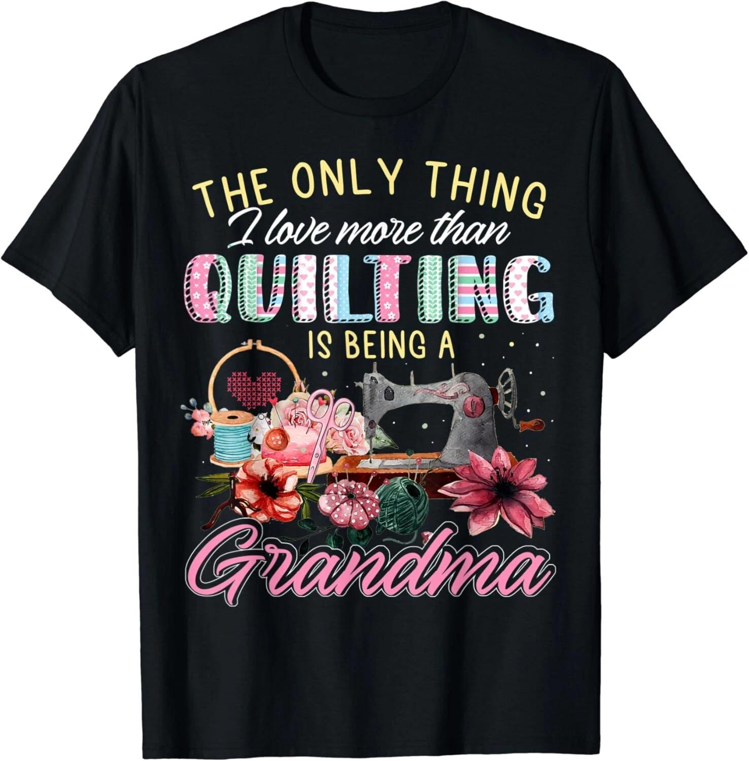 The only thing i love more than quilting is being Gift Unisex T-Shirt M