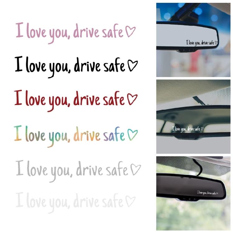 I Love You Drive Safe Car Decals Sticker Suitable For Car Decoration And Safety Reminder Windshield Bumpers Cute Designs