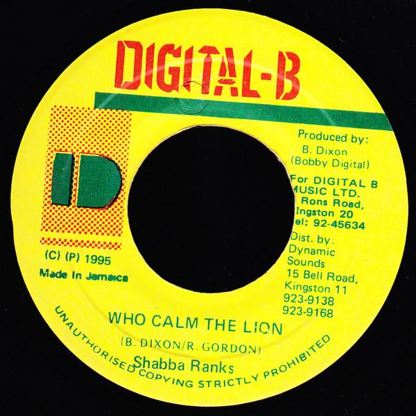 

7-дюймовая пластинка SHABBA RANKS - Who Calm The Lion NONE Digital-B 1995 Ямайка Регги, Ска и Даб Б/У