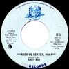 7inch Record ANDY KIM  Rock Me Gently IC1 Ice Records 1974 Canada Reggae Ska  Dub Used