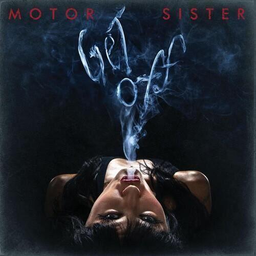 Motor Sister - Get Off [COMPACT DISCS]