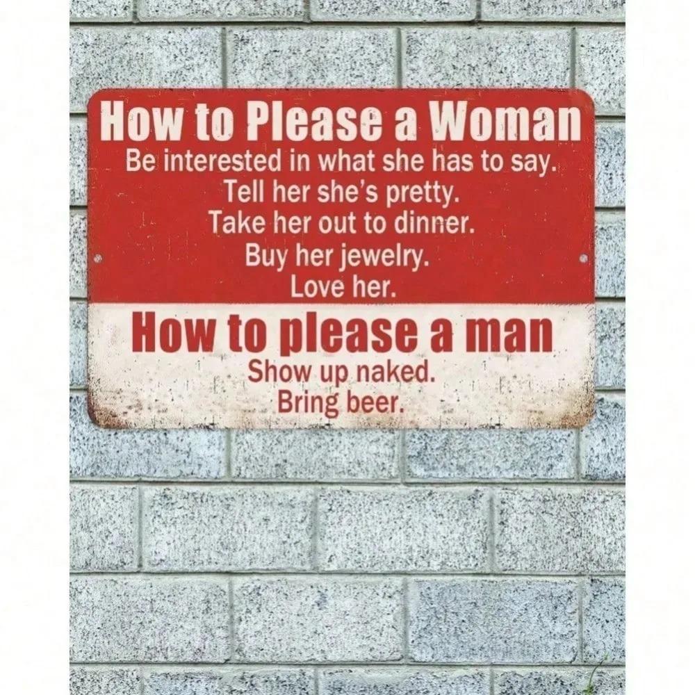 Funny Brand Metal Sign How To Please A Woman A Man 8x12 Inch Garage Man Cave Wall Decor for Home Room Halloween Decorations 20x30cm