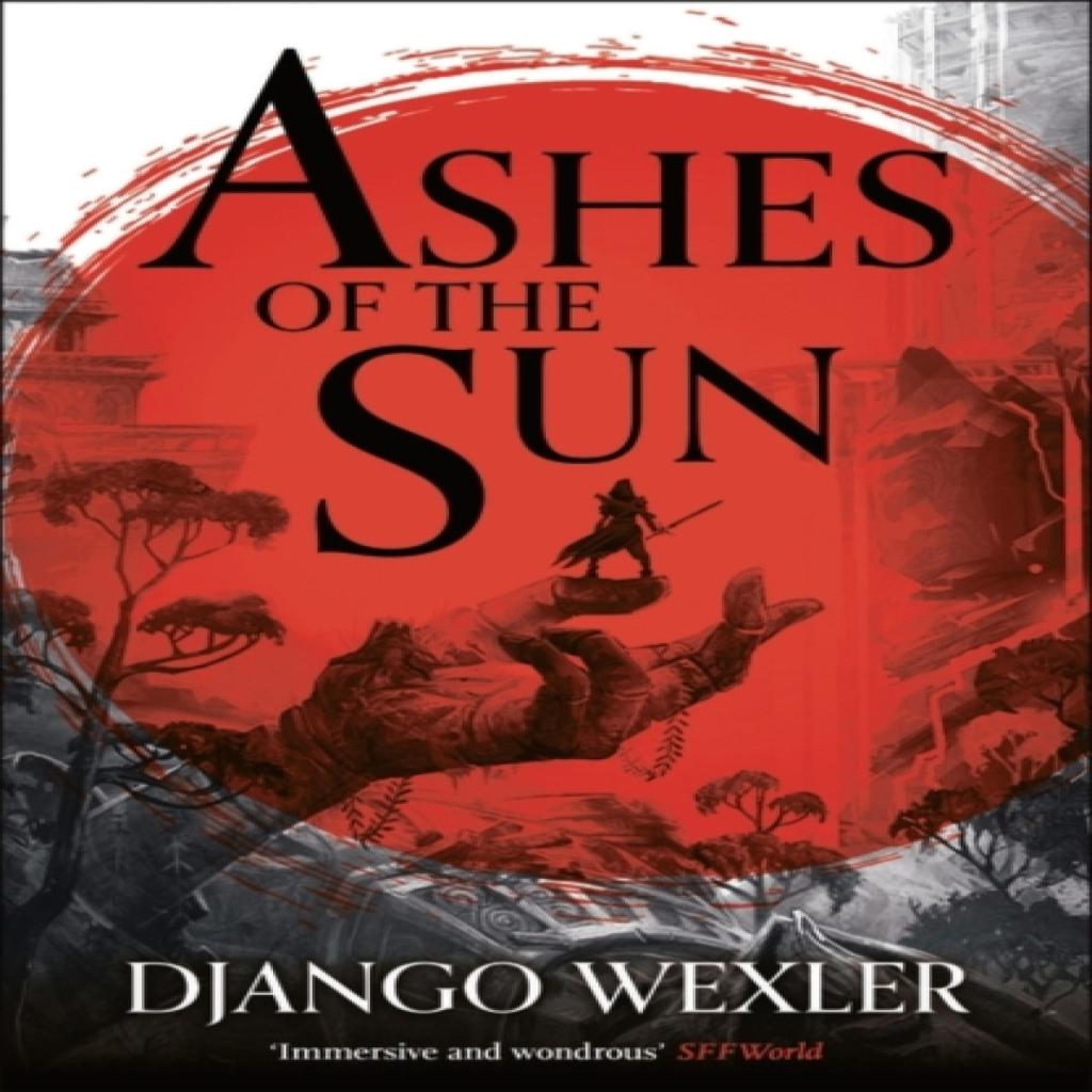Ashes of the Sun by Django Wexler Paperback Book 9781788543163