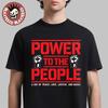 Power To The People 2026 Merch Columbia MD October 3 Merriweather Post Pavilion Big Logo T-Shirt