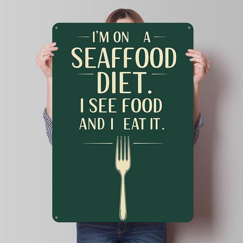 

Seafood Diet Funny Quote With Fork Metal Poster Metal Signs Wall Art Custom Tin Sign for Home Decoration House Decor Wand Deko 20x30cm（7.8x11.8inch）