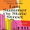 Last Summer On State Street by Toya Wolfe Paperback Book 9781529197600