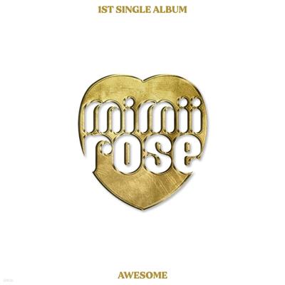 MIMIIROSE (MIMI ROSE) - AWESOME