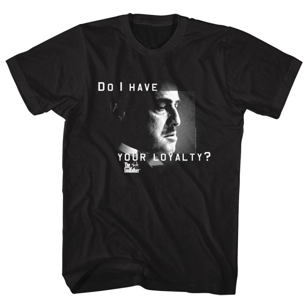 Godfather Do I Have Your Loyalty Movie Shirt M