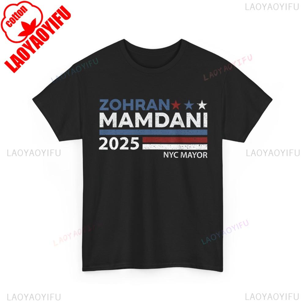 Zohran Mamdani Shirt Zohran for NYC Mayor 2025 TShirt Support Mamdani Casual Tshirt Men Women Modern Fashion Cotton Apparel